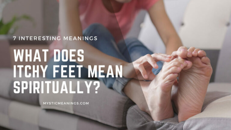 Biblical Meaning of Itchy Feet