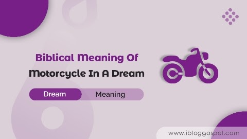 Biblical Meaning of Motorcycle in a Dream: Guidance and Spiritual Journey
