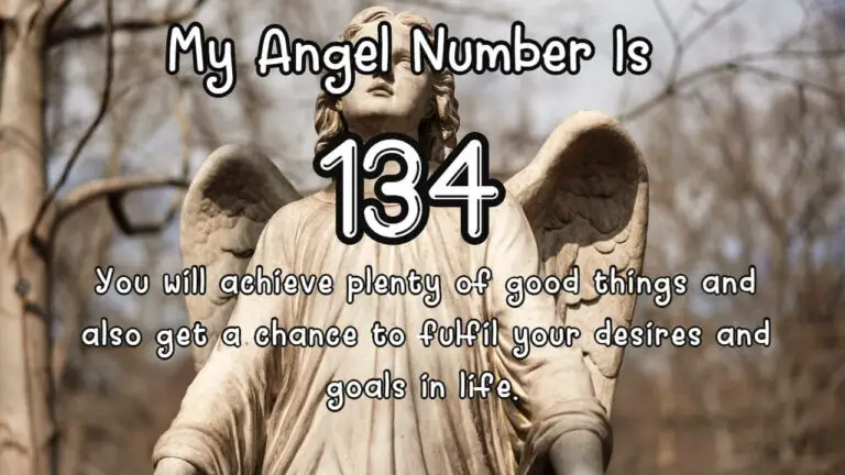 134 Angel Number Meaning
