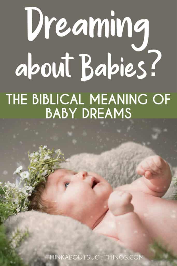 Biblical Meaning of Dreams About Babies