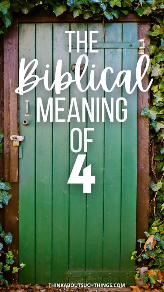 Biblical Meaning of 4