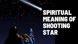 Biblical Meaning of Seeing a Shooting Star: Guidance and Divine Light