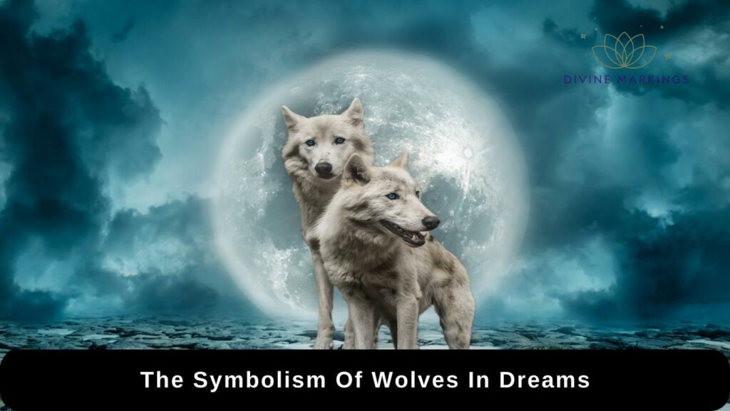 The Symbolism Of Wolves In Dreams