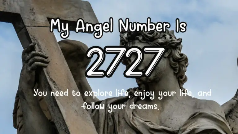 2727 Angel Number Meaning