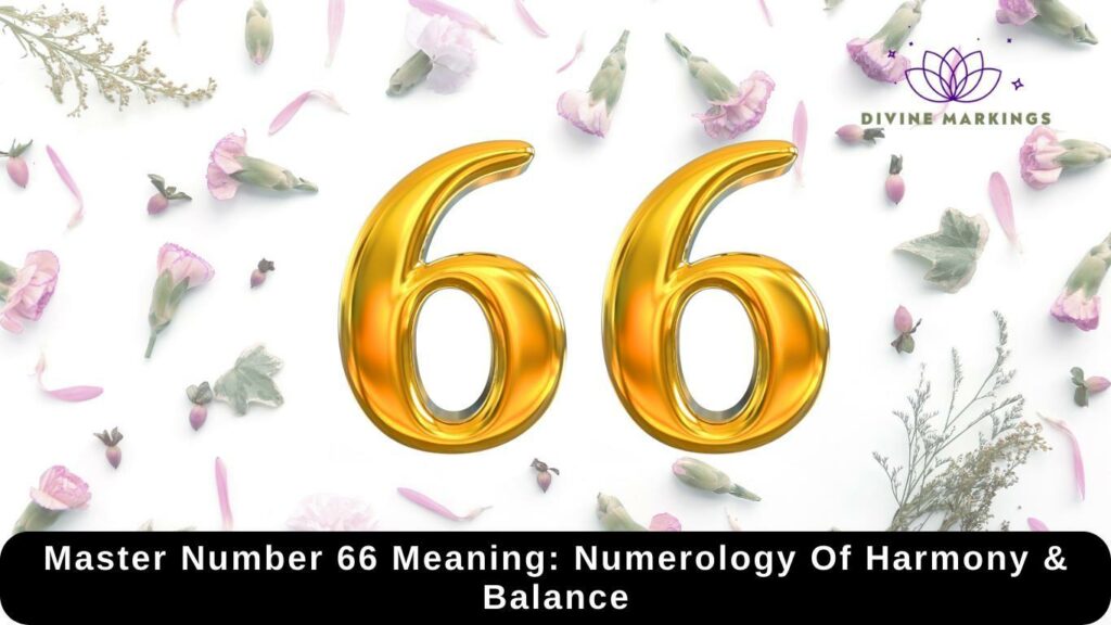 Master Number 66 Meaning