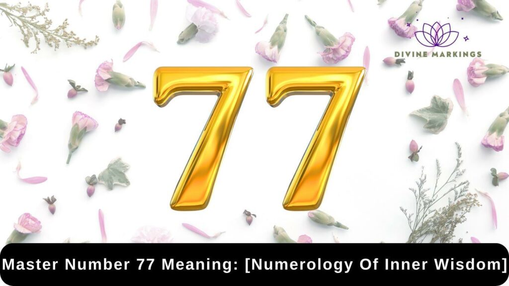 Master Number 77 Meaning