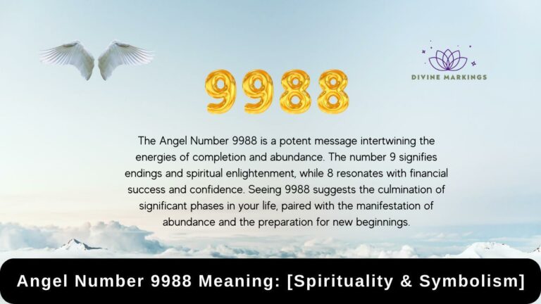 9988 Angel Number Meaning: [Spirituality & Symbolism]