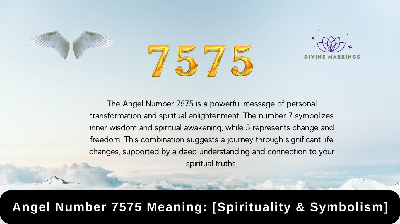 7575 Angel Number Meaning