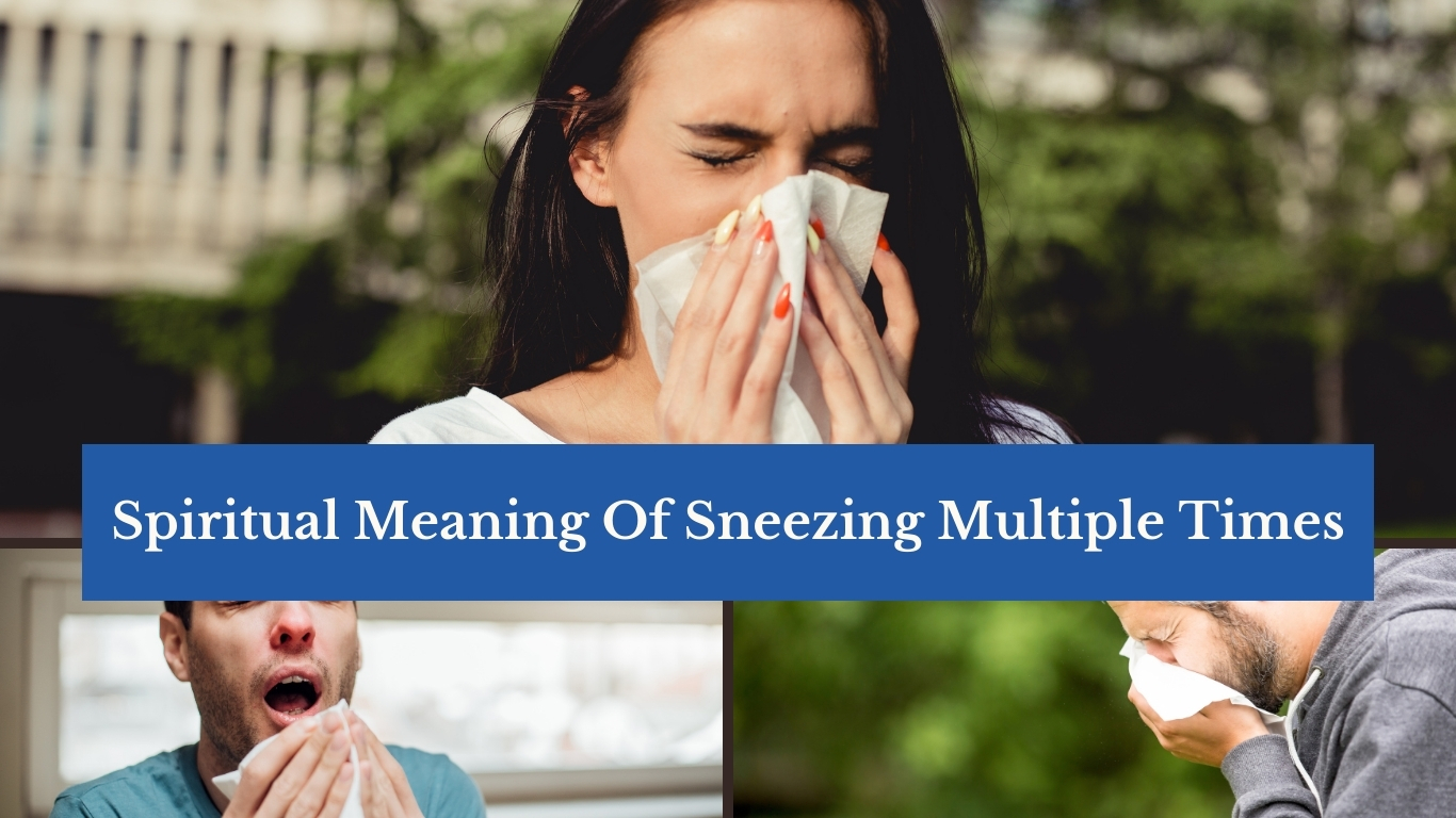 Sneezing Multiple Times: Discover the Hidden Spiritual Messages