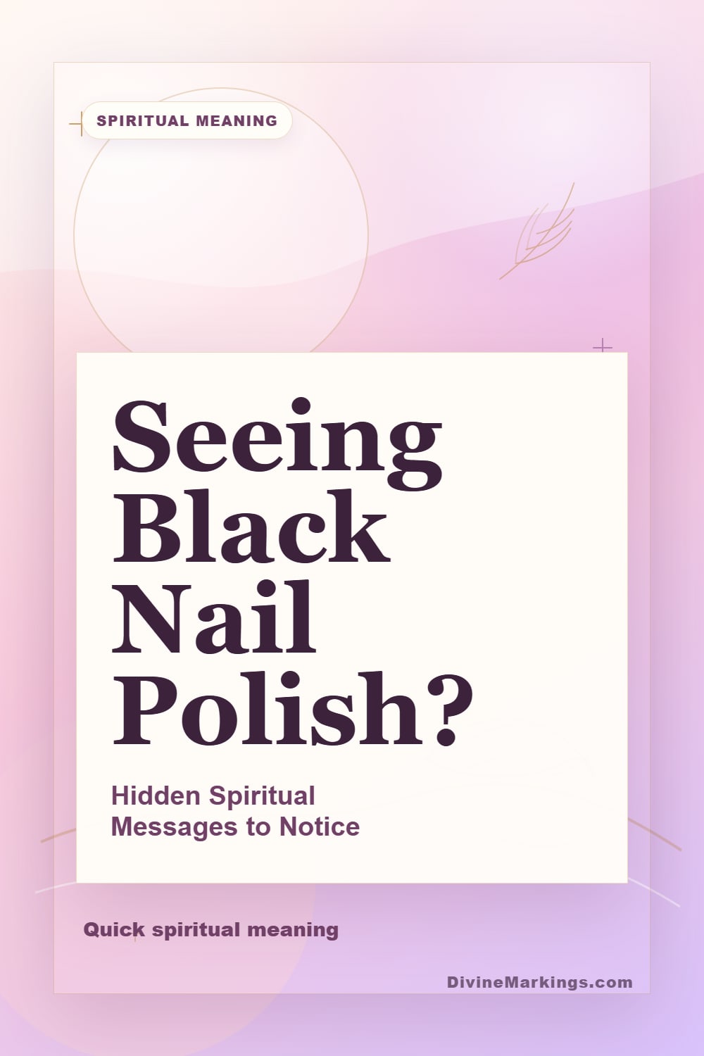 Seeing Black Nail Polish? quick meaning Pinterest image for Black Nail Polish Spiritual Meaning: [Symbolism and Significance]