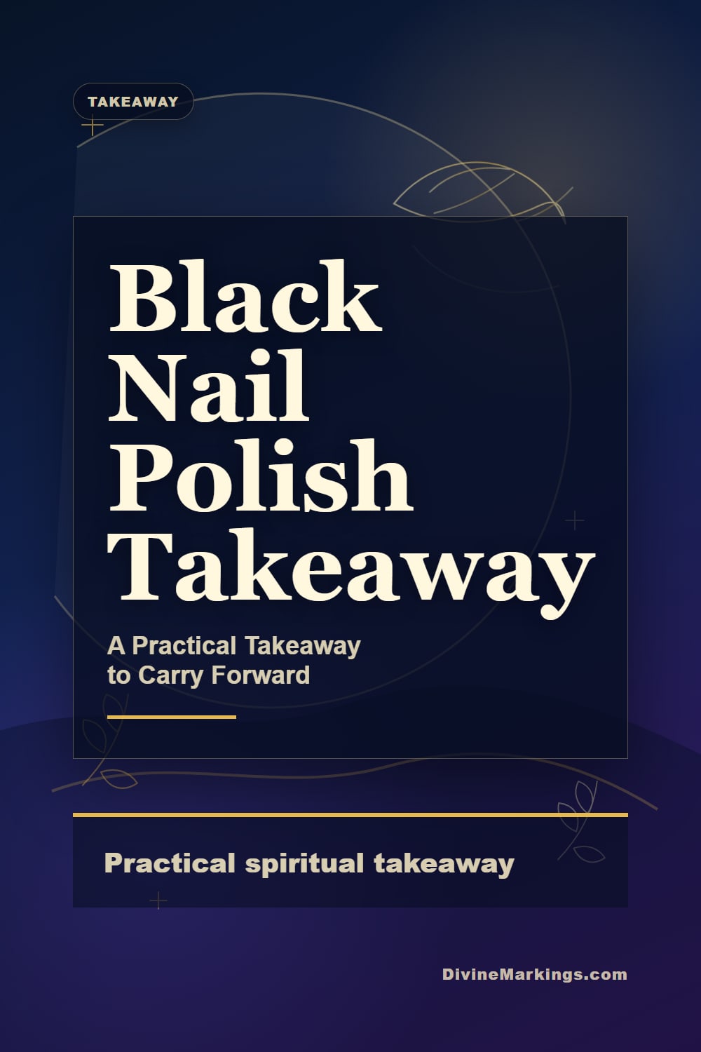Black Nail Polish Takeaway practical takeaway Pinterest image for Black Nail Polish Spiritual Meaning: [Symbolism and Significance]