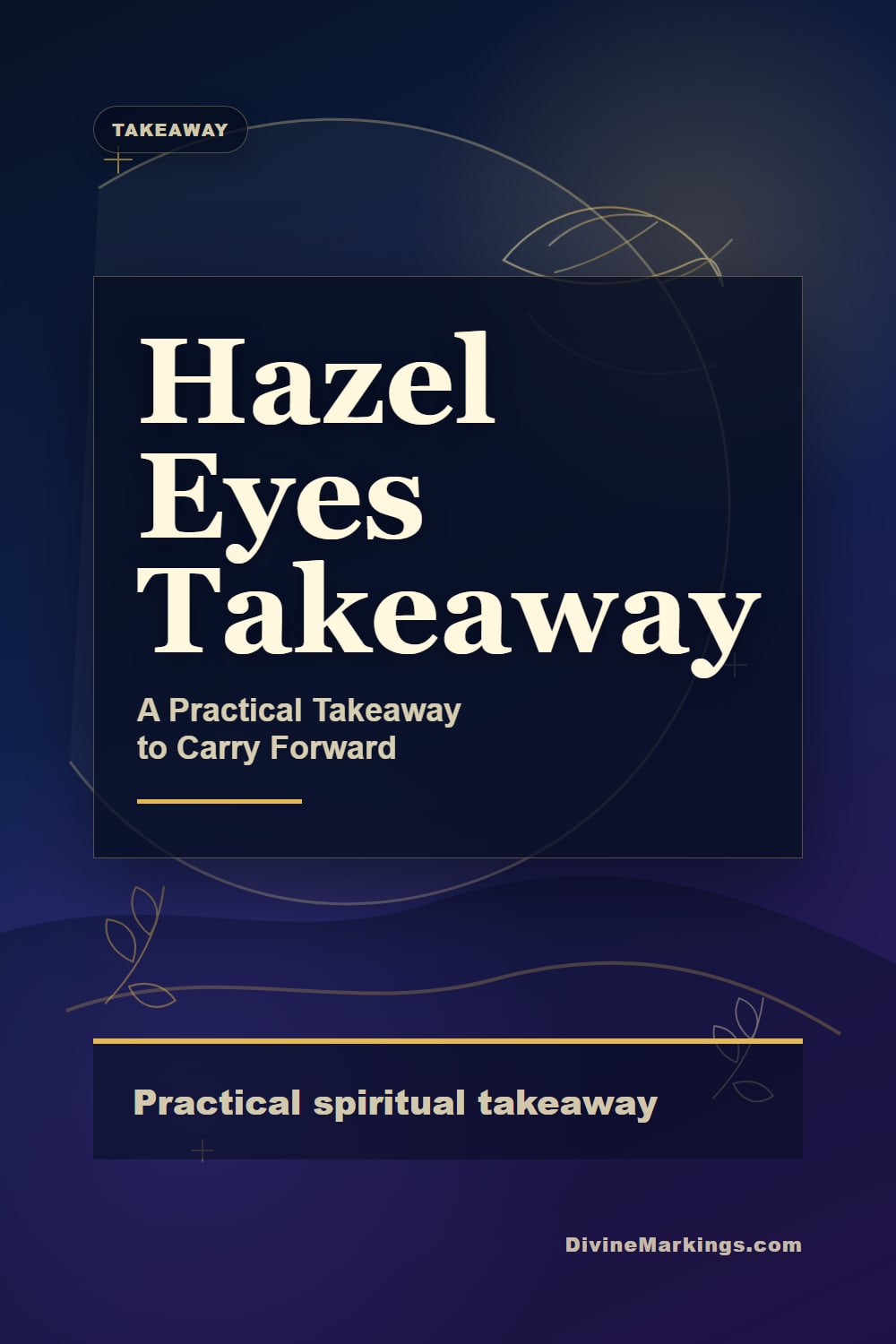Hazel Eyes Takeaway practical takeaway Pinterest image for Hazel Eyes Spiritual Meaning: Insights into Their Mystical Significance
