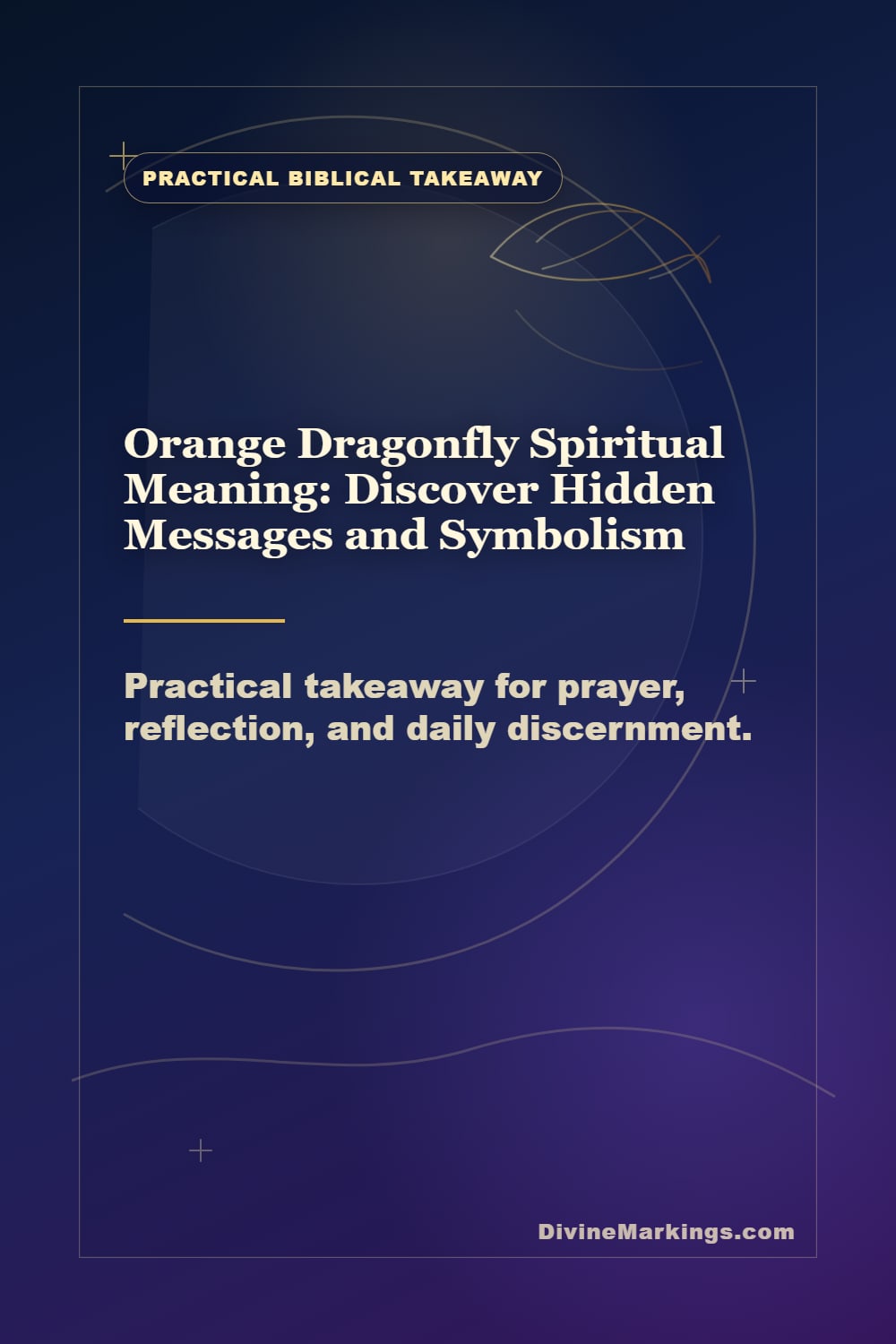 Practical Biblical Takeaway practical takeaway Pinterest image for Orange Dragonfly Spiritual Meaning: Discover Hidden Messages and Symbolism