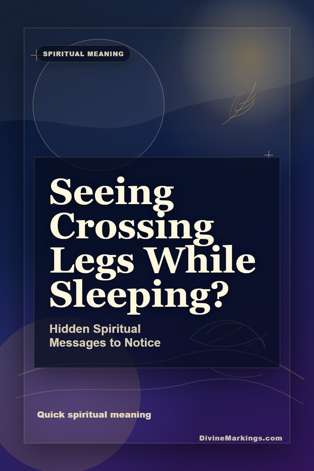 Seeing Crossing Legs While Sleeping? quick meaning Pinterest image for Spiritual Meaning of Crossing Legs While Sleeping